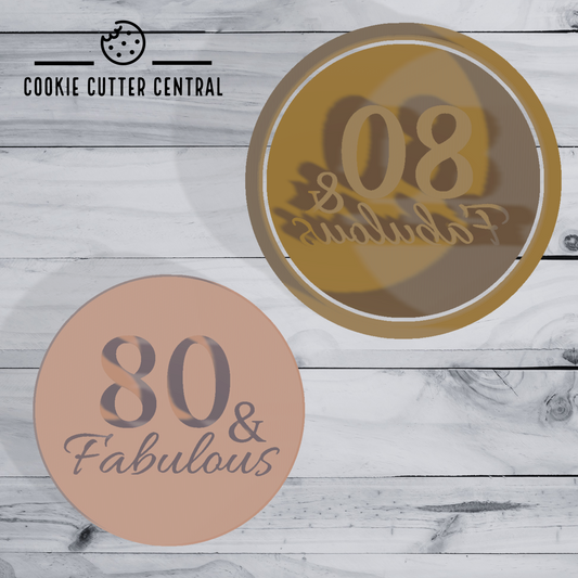 80 and Fabulous Cookie Cutter and Embosser - 6.5cm Round