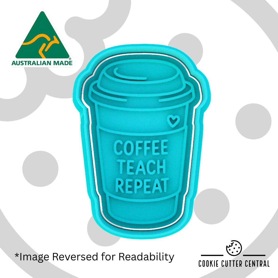 Coffee, Teach, Repeat Coffee Cup Cookie Cutter and Embosser - 7.9cm x 5.3cm