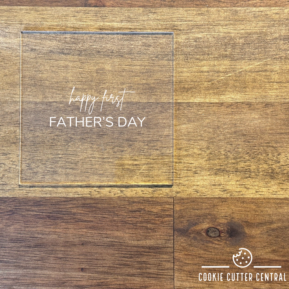 Happy First Father's Day Acrylic Debosser (fits inside a 7.5cm circle)