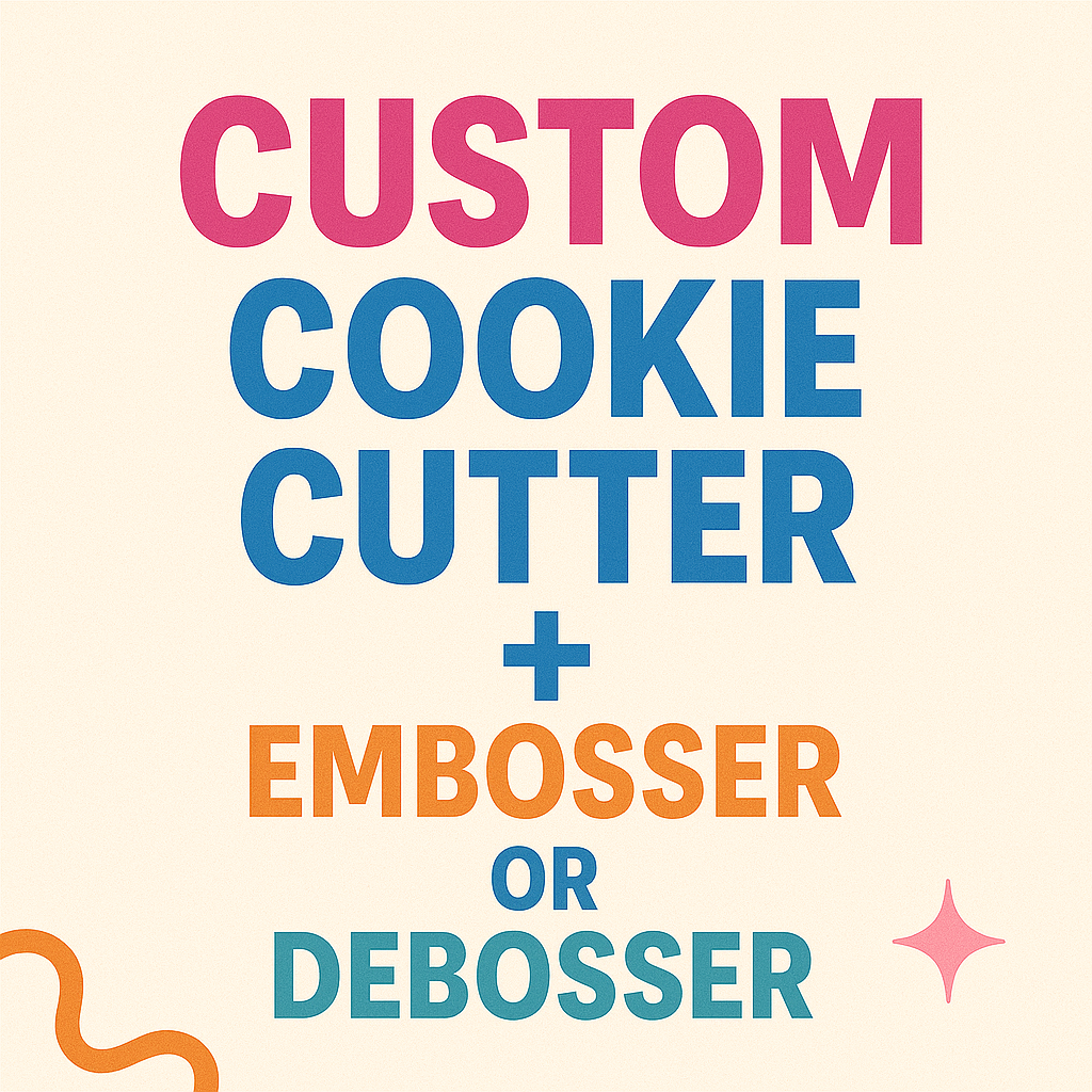 Custom Cookie Cutter, Embosser or Acrylic Debosser