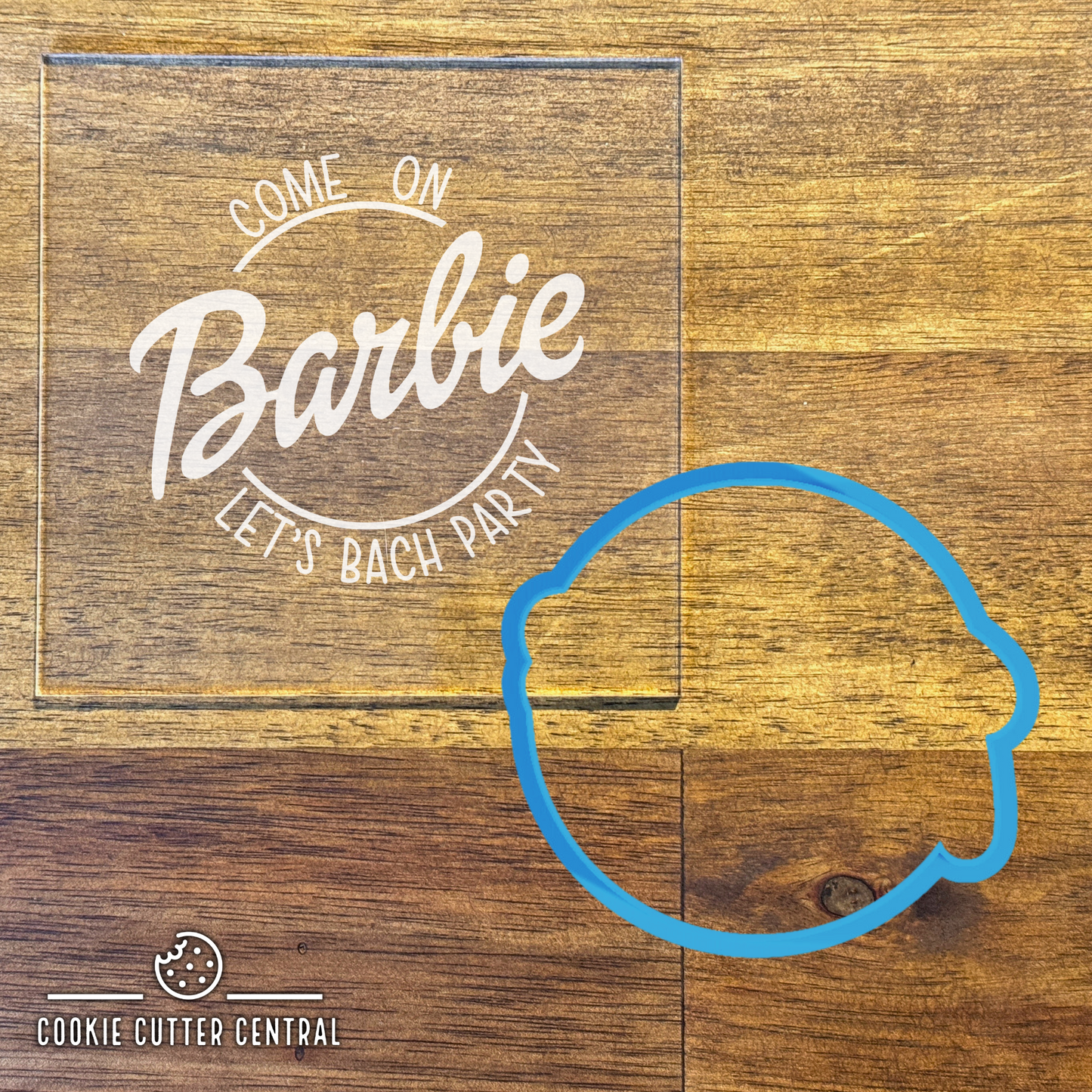 Come on Barbie let's Bach Party Cookie Cutter and Acrylic Debosser - 7.3cm x 8cm