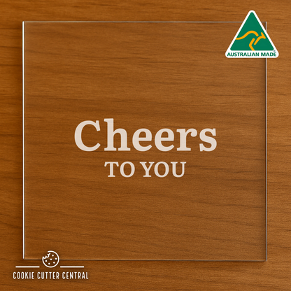 Cheers to You Cookie Cutter and Acrylic Debosser - 5.4cm x 7.3cm