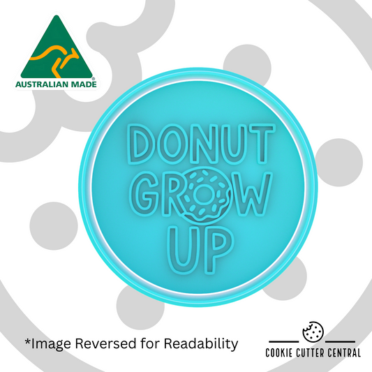 Donut Grow Up Cookie Cutter and Embosser - 7.5cm Round