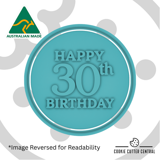 Happy 30th Birthday Cookie Cutter and Embosser - 7.5cm Round