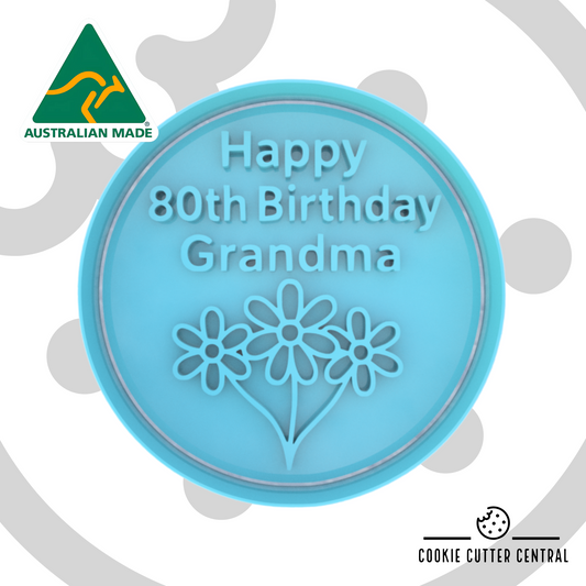 Happy 80th Birthday Grandma with Flowers Cookie Cutter and Embosser - 6.5cm Round