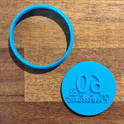 60 and Fabulous Cookie Cutter and Embosser - 6.5cm Round
