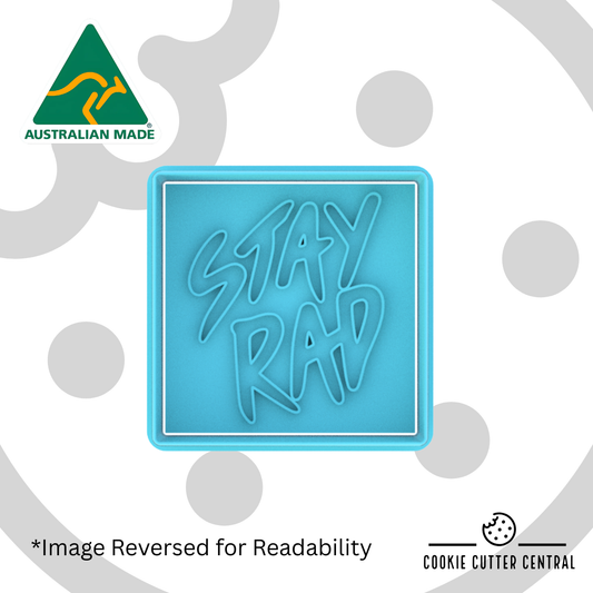 Stay Rad Cookie Cutter and Embosser - 6.5cm Square