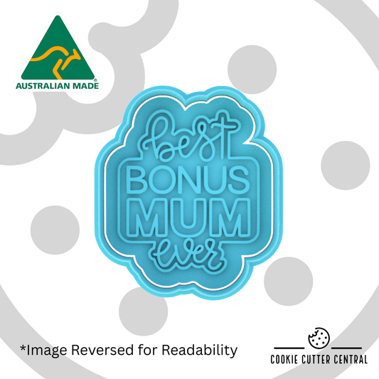 Best Bonus Mum Ever Cookie Cutter and Embosser - 8cm x 6.9cm
