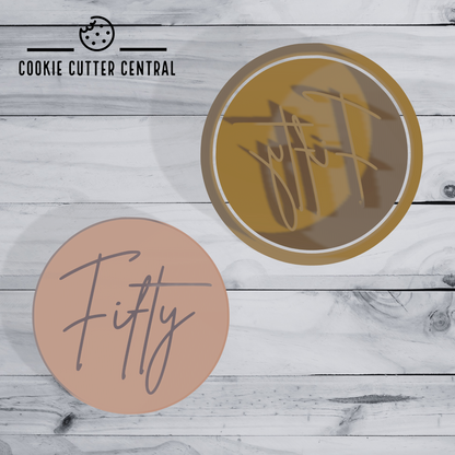 Fifty (50th Birthday) Cursive Cookie Cutter and Embosser - 6.5cm Round